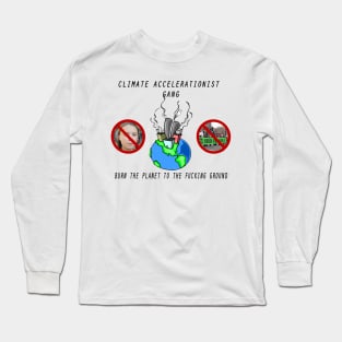 Climate Accelerationist Gang Long Sleeve T-Shirt